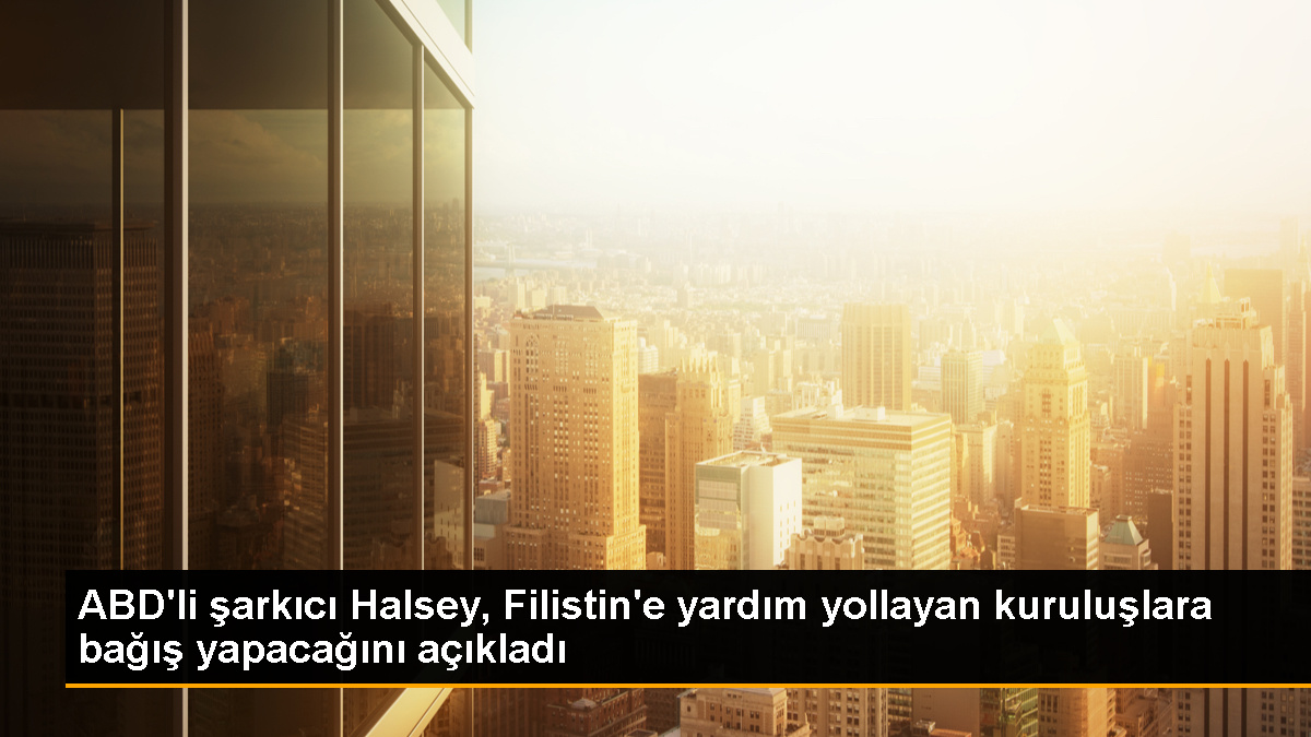 Halsey, Filistin’e yardım gönderen kuruluşlara bağış yapacak