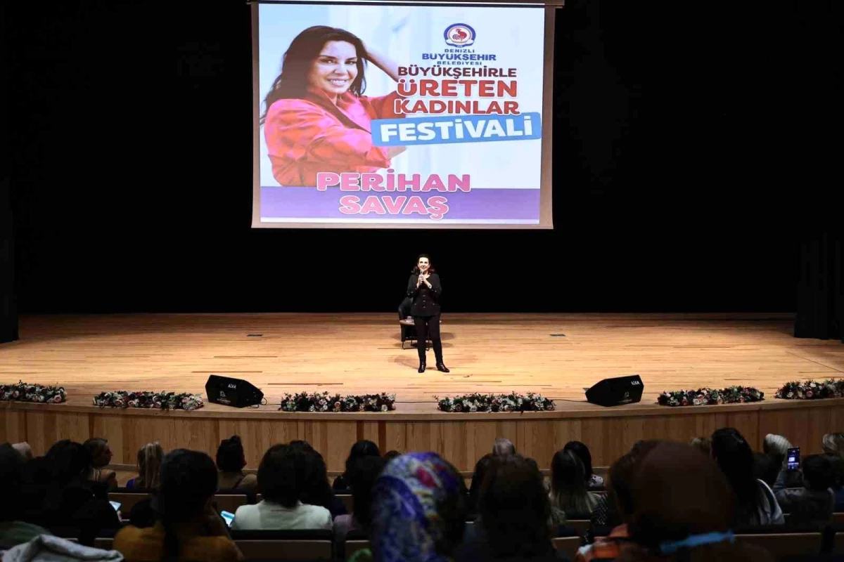 Perihan Savaş, Büyükşehirle Üreten Kadınlar Festivali’nde Denizlili kadınlarla buluştu