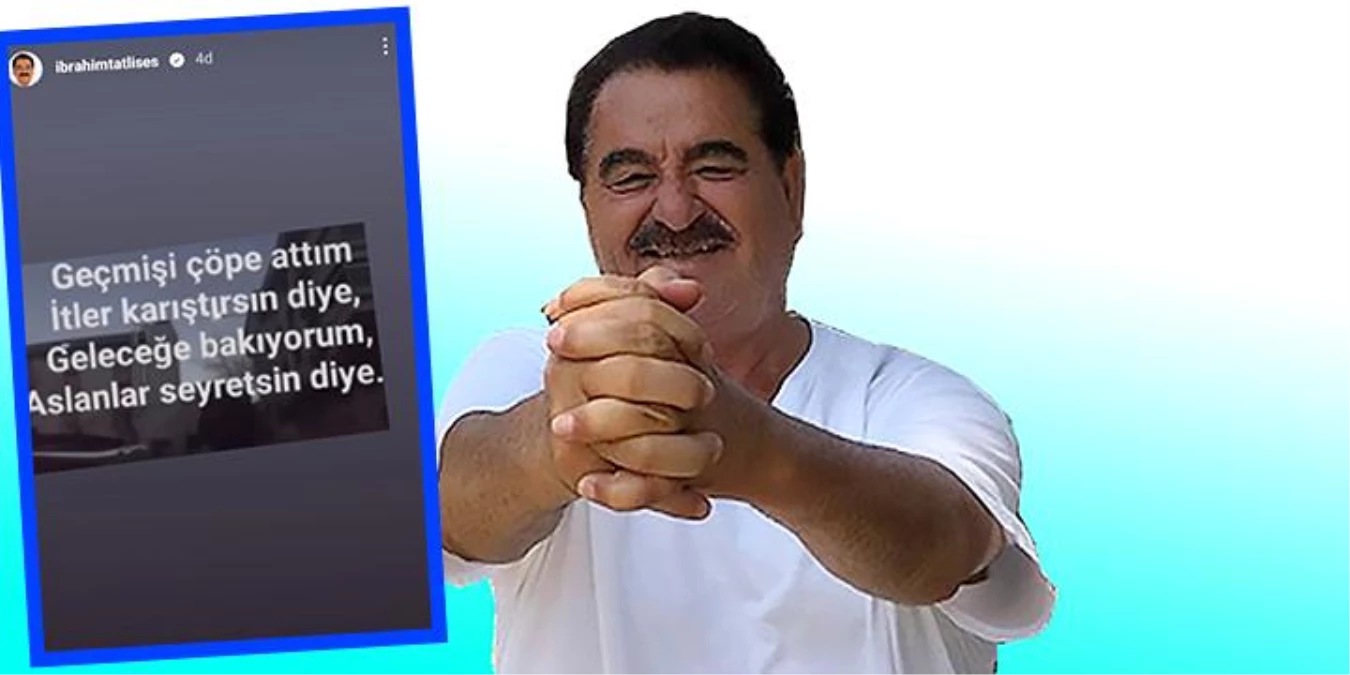İbrahim Tatlıses’ten kime gönderme?