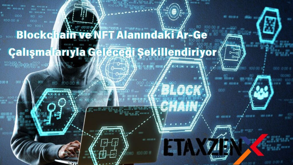 Etaxzen: Dijital Dünyada Liderlik Hedefiyle Blockchain ve Metaverse’e Odaklanıyor