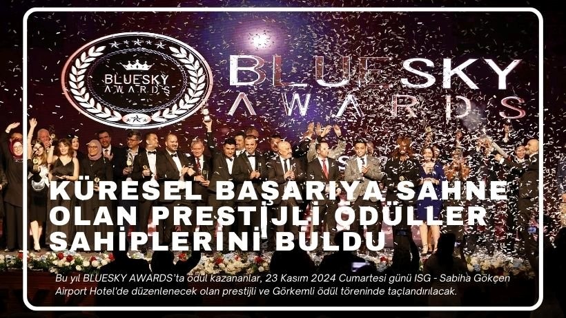 Bluesky Awards 2024’te Büyük Gece! Havacılık Sektörünün Zirvedeki İsimleri Açıklandı