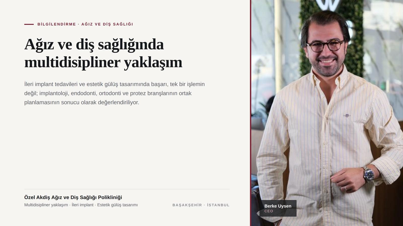 Başakşehir’de Diş Kliniği Seçerken Nelere Dikkat Edilmeli? Multidisipliner Yaklaşımın Önemi
